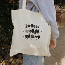 Load image into Gallery viewer, embroidered 'girlboss, gaslight, gatekeep' tote bag