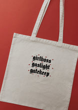 Load image into Gallery viewer, embroidered 'girlboss, gaslight, gatekeep' tote bag