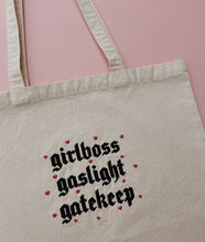 Load image into Gallery viewer, embroidered 'girlboss, gaslight, gatekeep' tote bag