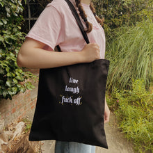 Load image into Gallery viewer, embroidered 'live, laugh, fuck off' tote bag
