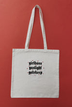 Load image into Gallery viewer, embroidered 'girlboss, gaslight, gatekeep' tote bag