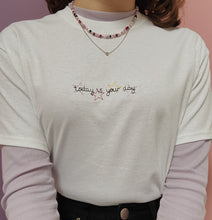 Load image into Gallery viewer, embroidered 'today is your day' t-shirt