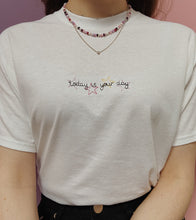 Load image into Gallery viewer, embroidered 'today is your day' t-shirt