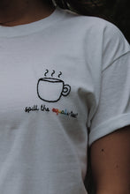 Load image into Gallery viewer, hand embroidered 'spill the equali-tea' t-shirt