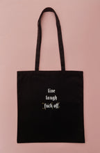 Load image into Gallery viewer, embroidered 'live, laugh, fuck off' tote bag