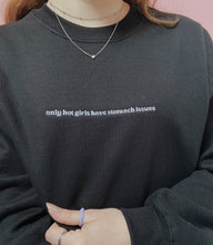 Load image into Gallery viewer, embroidered 'only hot girls have stomach issues' crew neck jumper