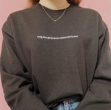 Load image into Gallery viewer, embroidered 'only hot girls have stomach issues' crew neck jumper