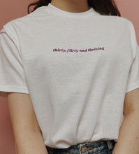 Load image into Gallery viewer, embroidered &#39;thirty, flirty and thriving&#39; t-shirt
