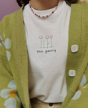 Load image into Gallery viewer, embroidered &#39;still growing&#39; t-shirt
