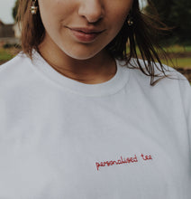 Load image into Gallery viewer, personalised saying hand embroidered t-shirt
