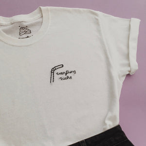 hand embroidered 'everything sucks' t-shirt