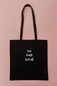 embroidered 'live, laugh, fuck off' tote bag