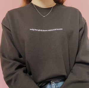 embroidered 'only hot girls have stomach issues' crew neck jumper